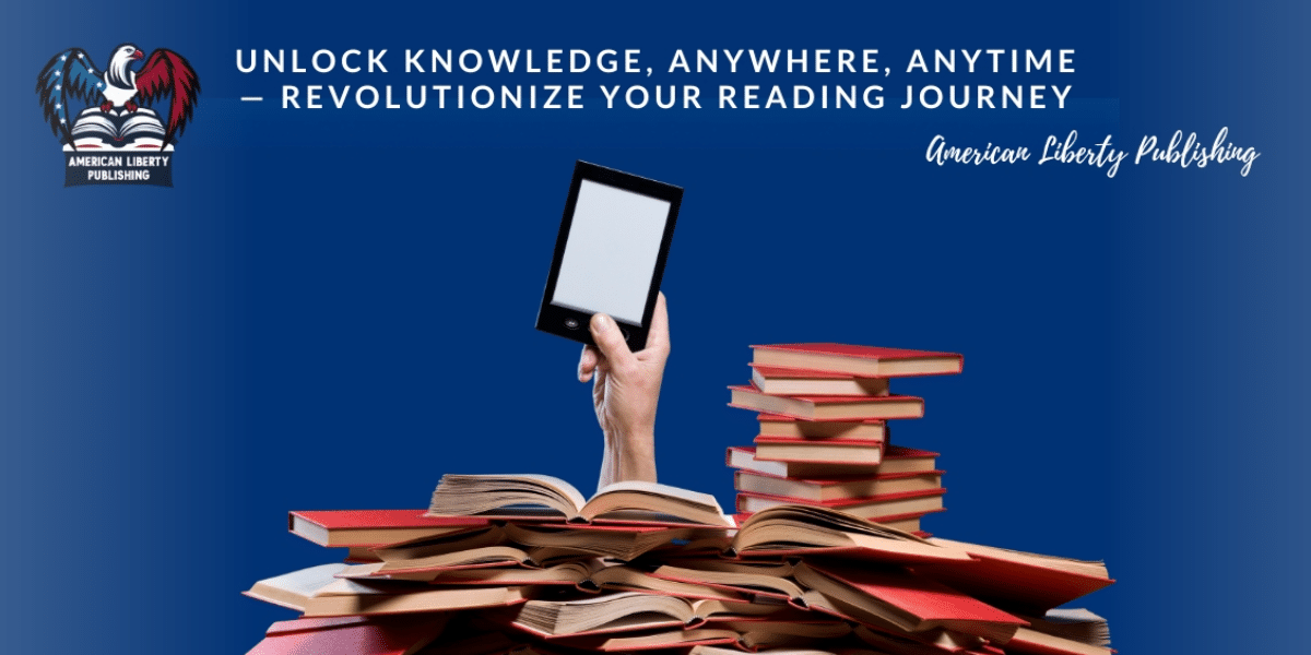 How E-Books Are Revolutionizing Access to Knowledge