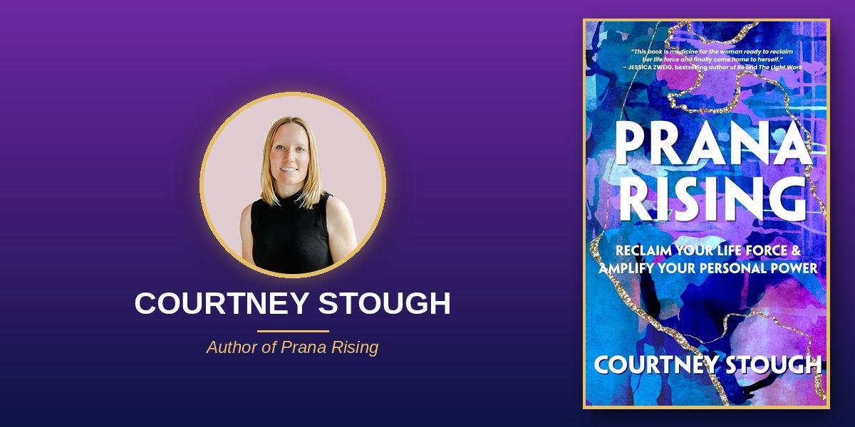 How Courtney Stough’s Prana Rising Frames Life Force