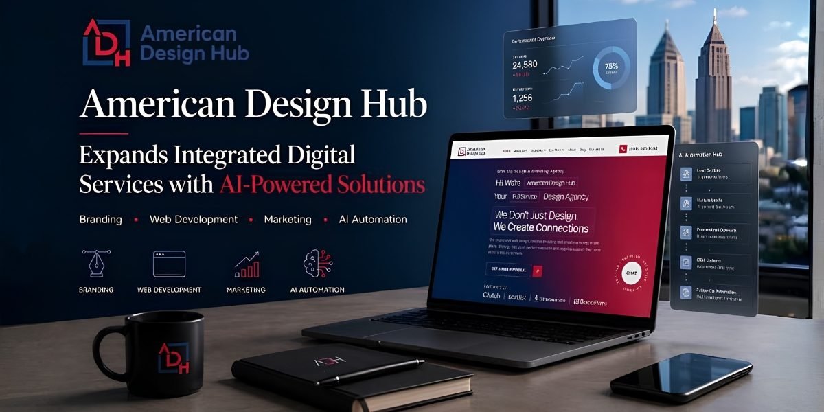 American Design Hub Expands AI Business Automation and Integrated Digital Services for Growing Companies